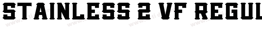 Stainless 2 VF Regul字体转换 Stainless 2 VF Regul字体转换